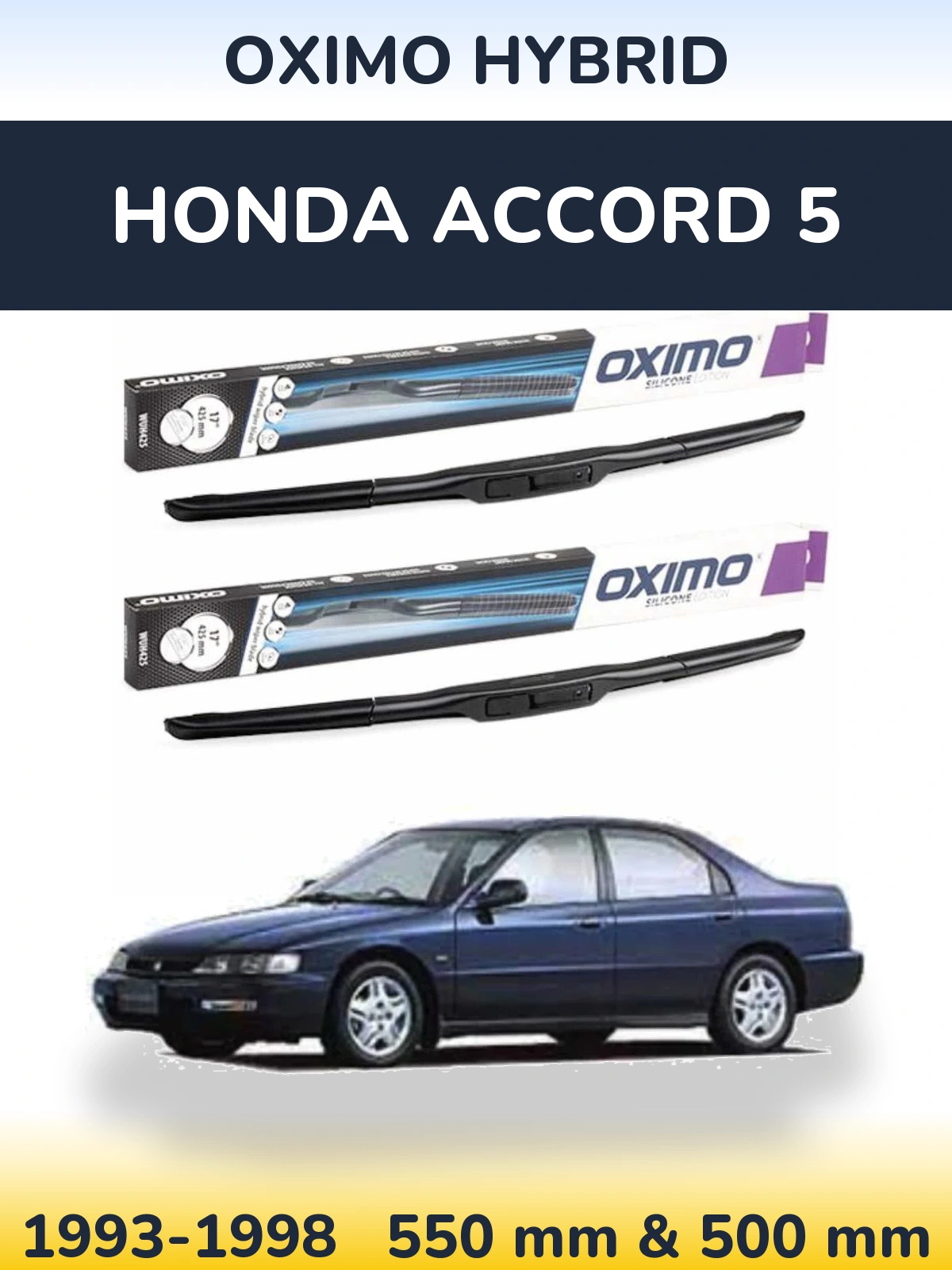Front wiper blade set Oximo Hybrid 550 & 500 mm for Honda Accord 5 1993-1998