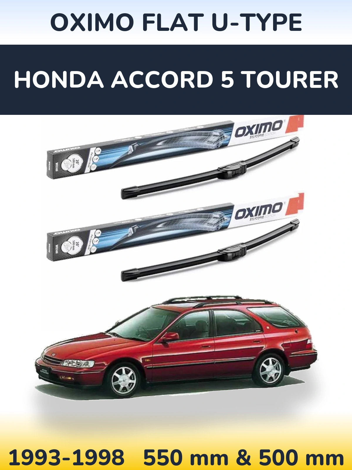 Komplet przednich wycieraczek Oximo Flat U-type 550 & 500 mm do Honda Accord 5 Tourer 1993-1998