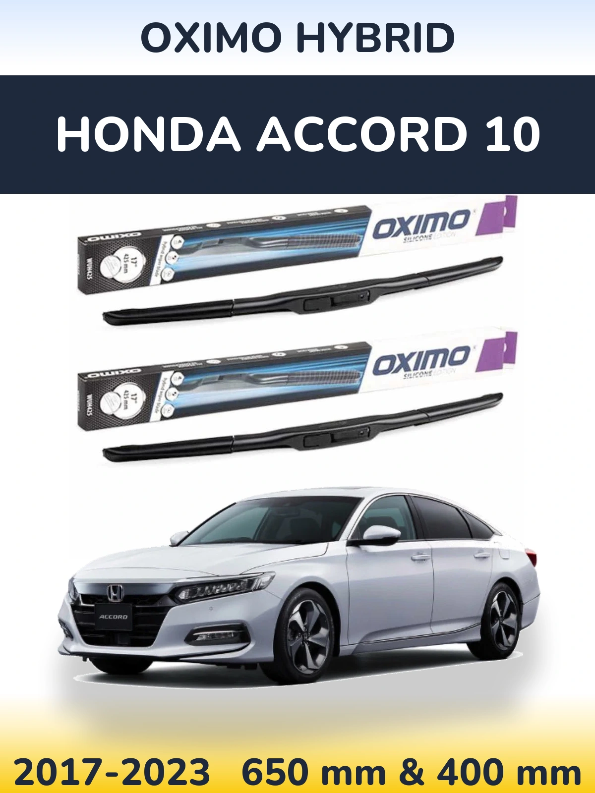 Front wiper blade set Oximo Hybrid 650 & 400 mm for Honda Accord 10 2017-2023