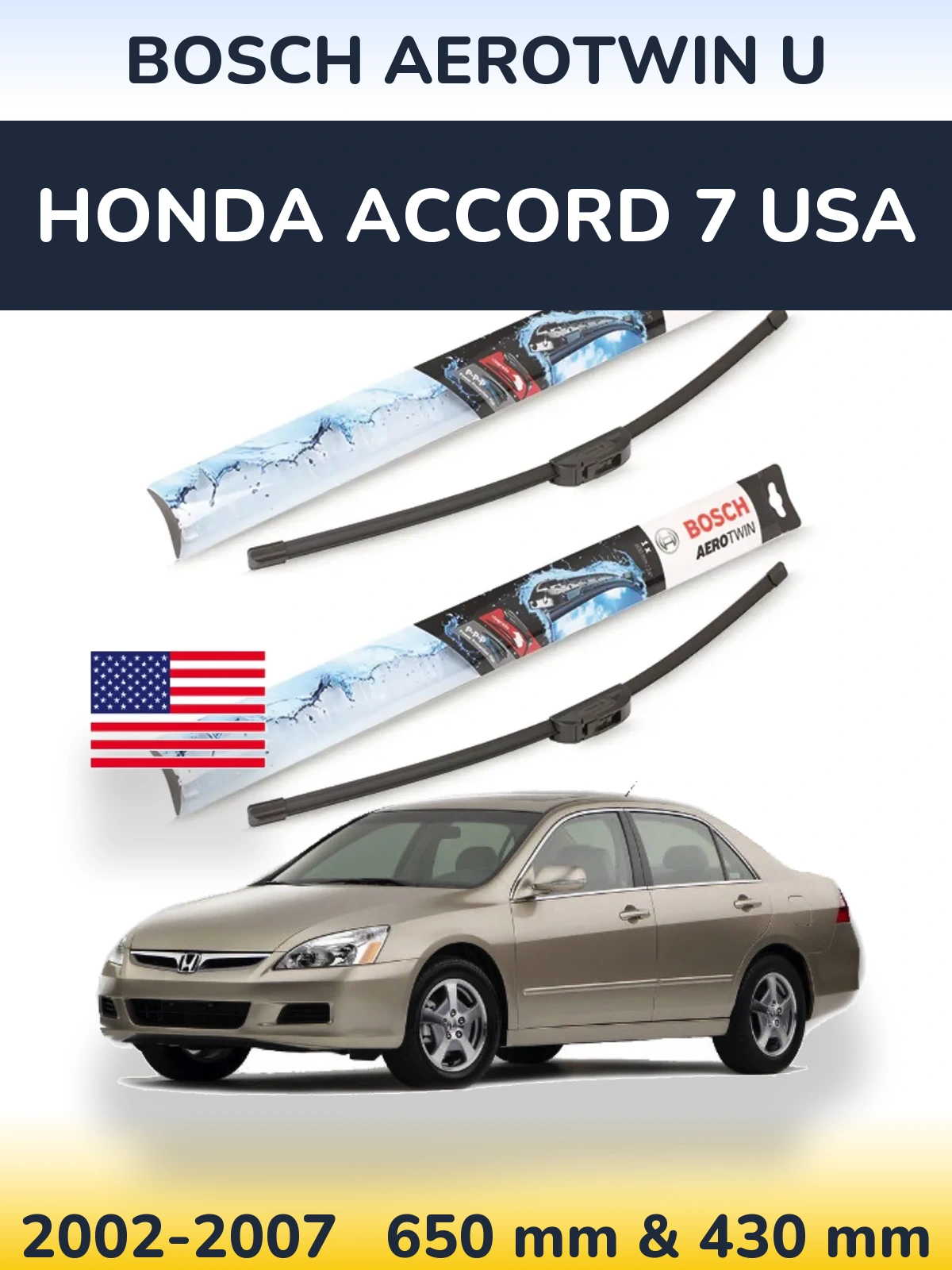 Komplet przednich wycieraczek BOSCH AeroTwin U 650 & 430 mm do Honda Accord 7 USA 2002-2007