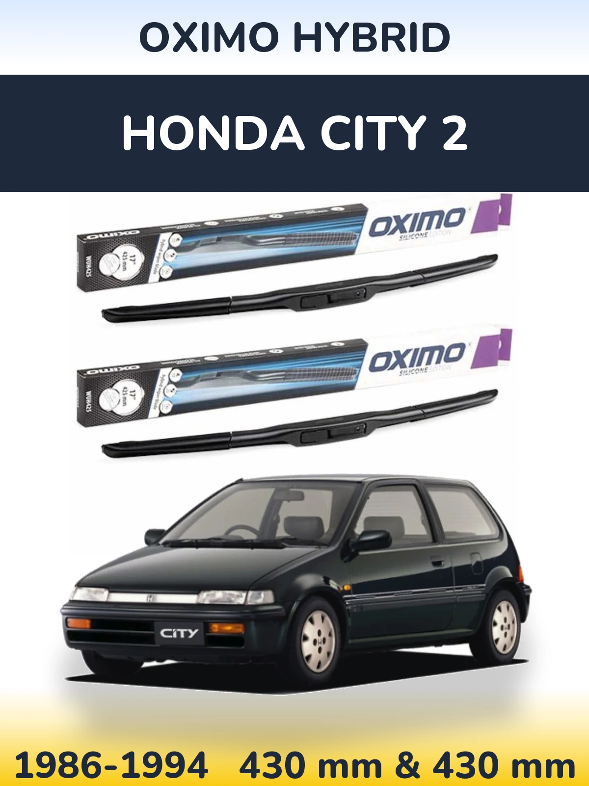 Комплект передніх щіток Oximo Hybrid 430 & 430 мм для Honda City 2 1986-1994