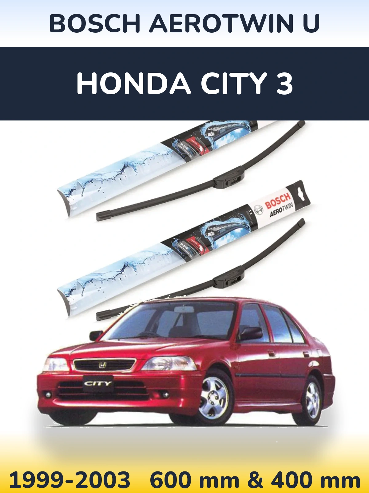 Front wiper blade set BOSCH AeroTwin U 600 & 400 mm for Honda City 3 1999-2003