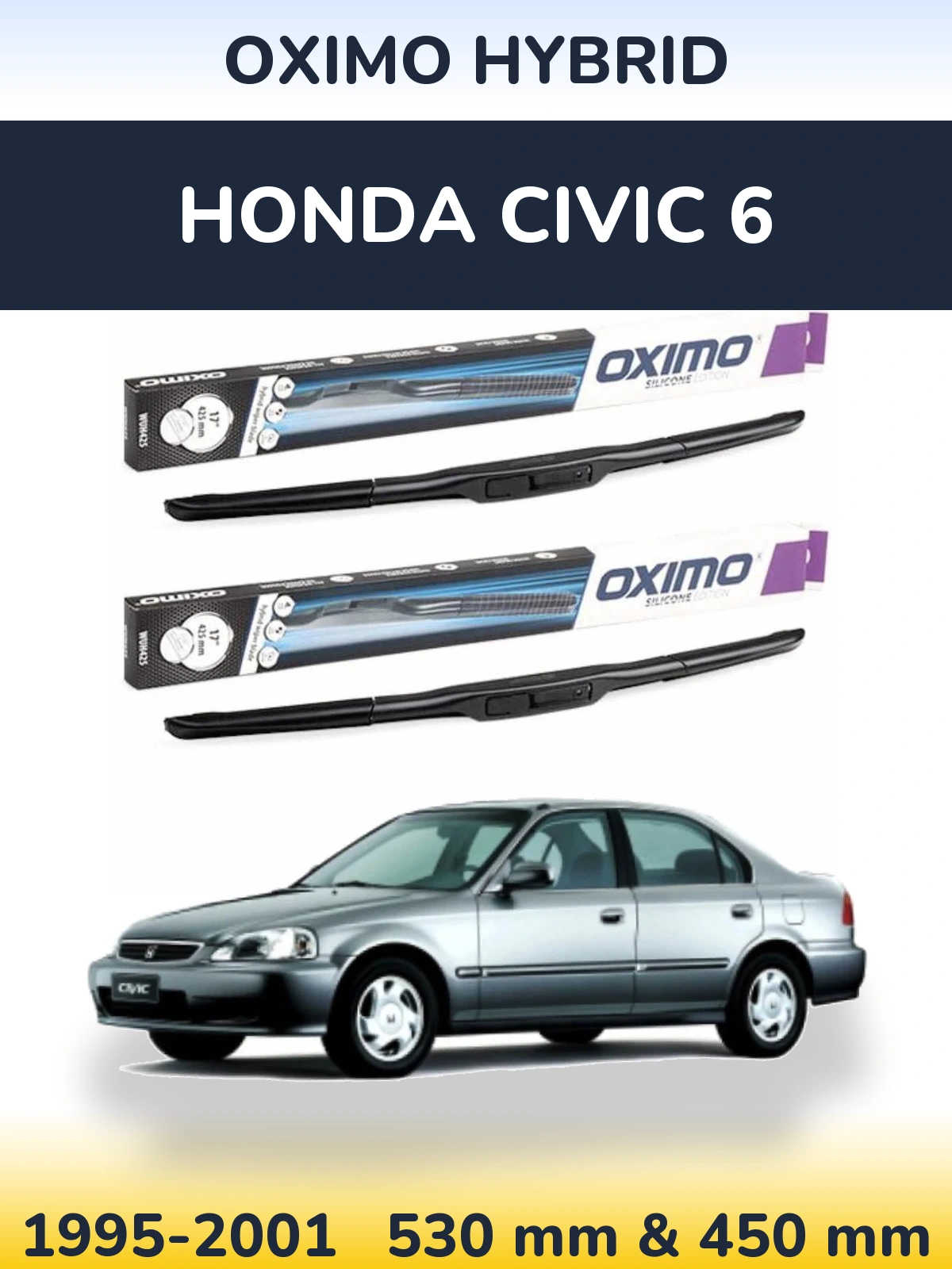 Front wiper blade set Oximo Hybrid 530 & 450 mm for Honda Civic 6 1995-2001