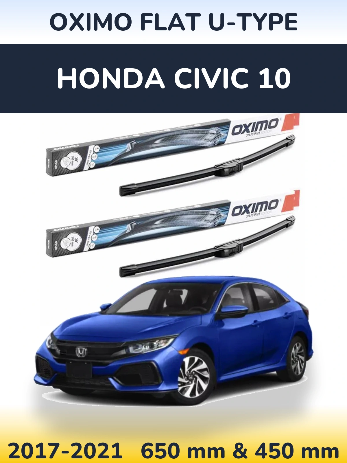 Front wiper blade set Oximo Flat U-type 650 & 450 mm for Honda Civic 10 2017-2021