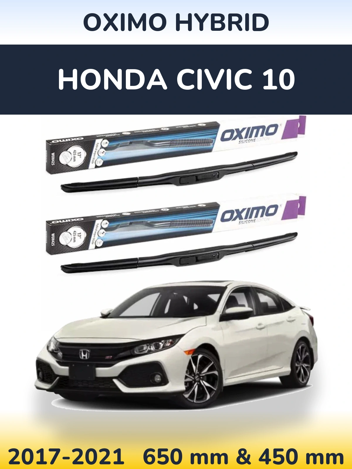 Комплект передніх щіток Oximo Hybrid 650 & 450 мм для Honda Civic 10 2017-2021