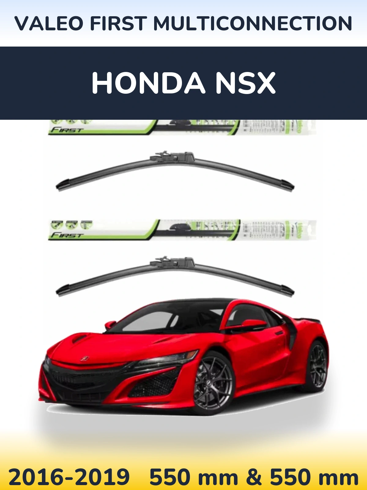 Комплект передніх щіток Valeo First MultiConnection 550 & 550 мм для Honda NSX 2016-2019