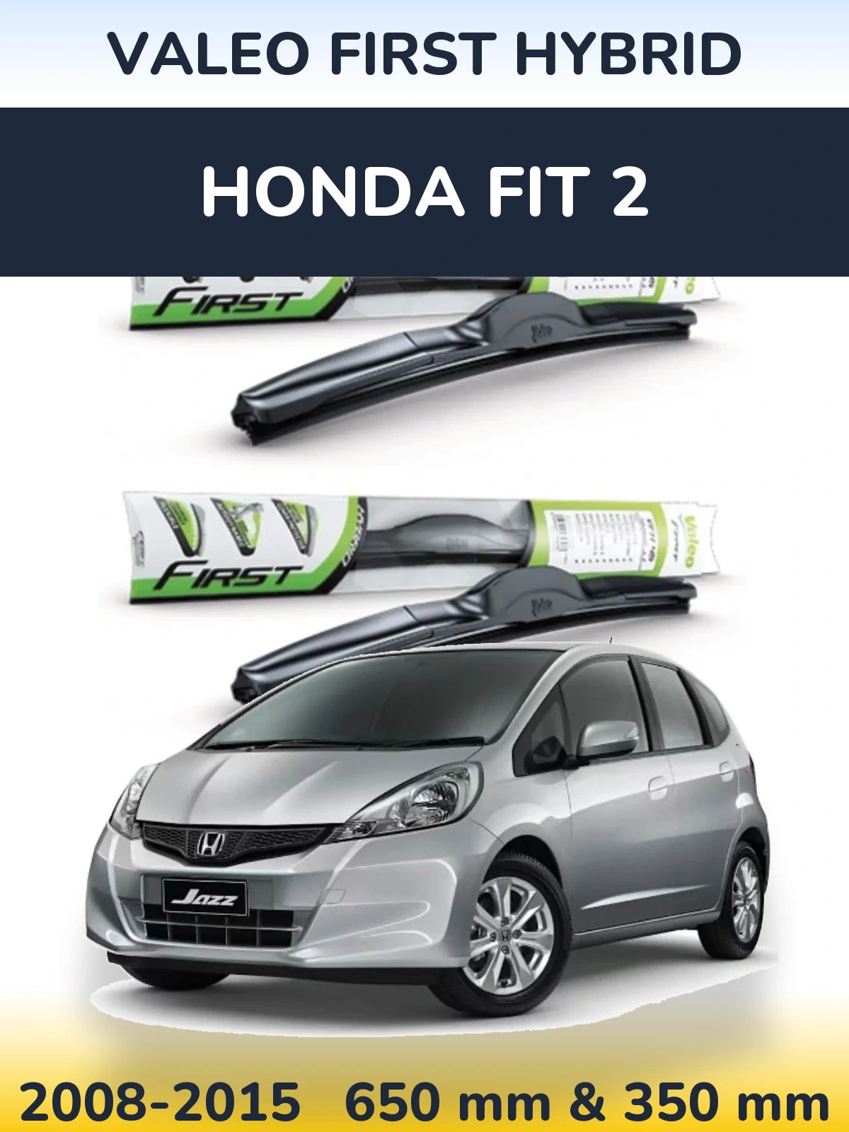 Комплект передних дворников Valeo First Hybrid 650 & 350 мм для Honda Fit 2 2008-2015