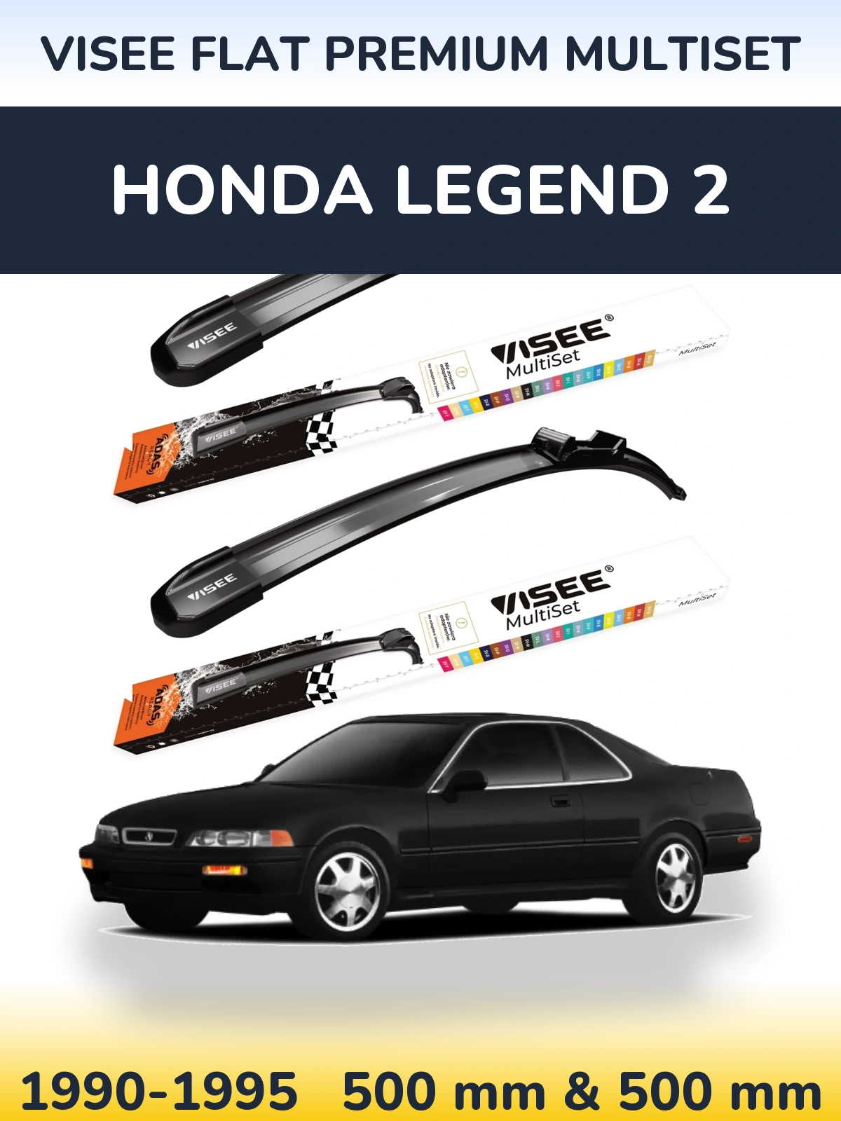 Комплект передніх щіток VISEE FLAT PREMIUM MultiSet 500 & 500 мм для Honda Legend 2 1990-1995