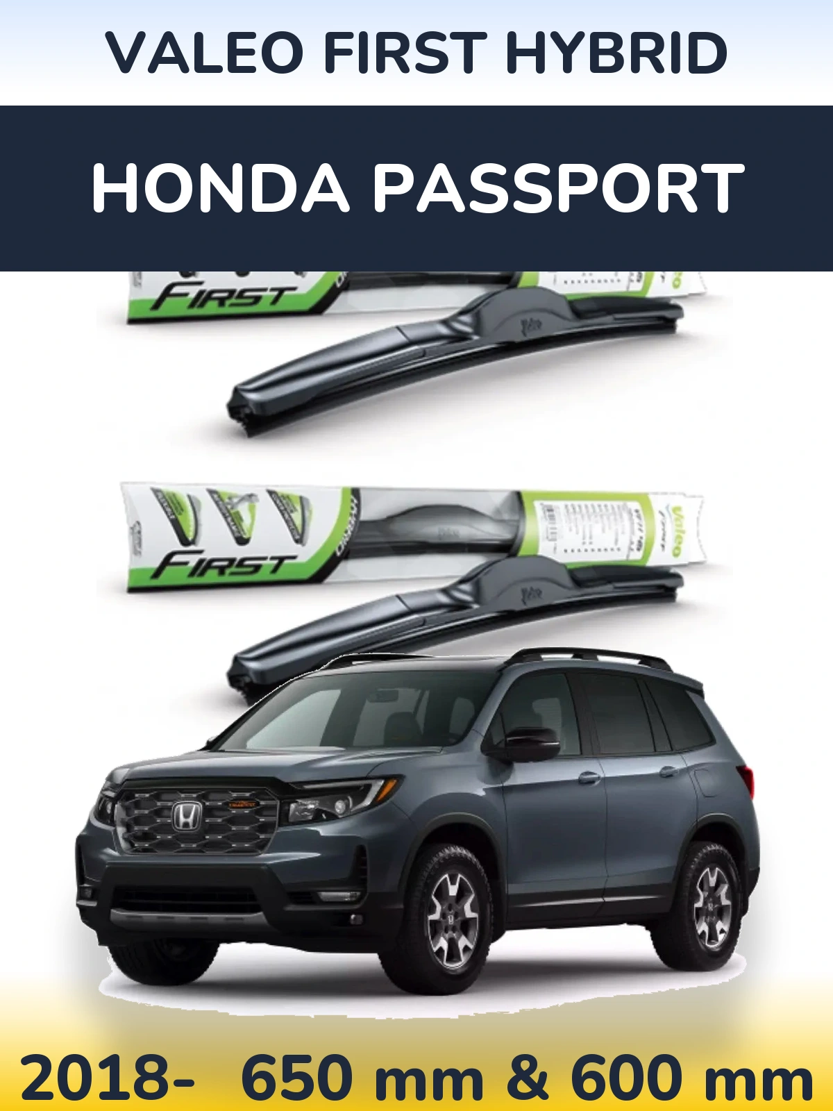 Komplet przednich wycieraczek Valeo First Hybrid 650 & 600 mm do Honda Passport 2018-2026