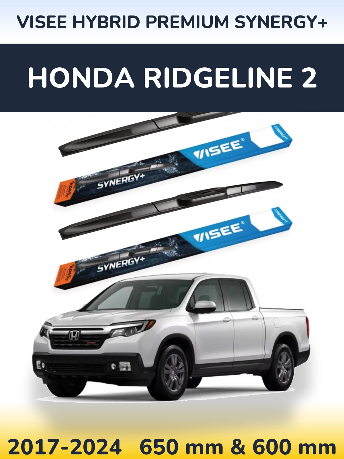 Komplet przednich wycieraczek VISEE HYBRID PREMIUM SYNERGY+ 650 & 600 mm do Honda Ridgeline 2 2017-2024