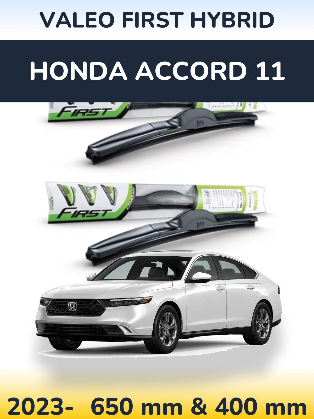 Комплект передніх щіток Valeo First Hybrid 650 & 400 мм для Honda Accord 11 2023-2026