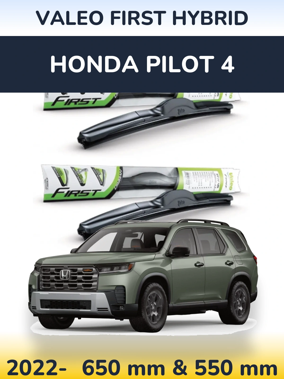 Front wiper blade set Valeo First Hybrid 650 & 550 mm for Honda Pilot 4 2022-2026