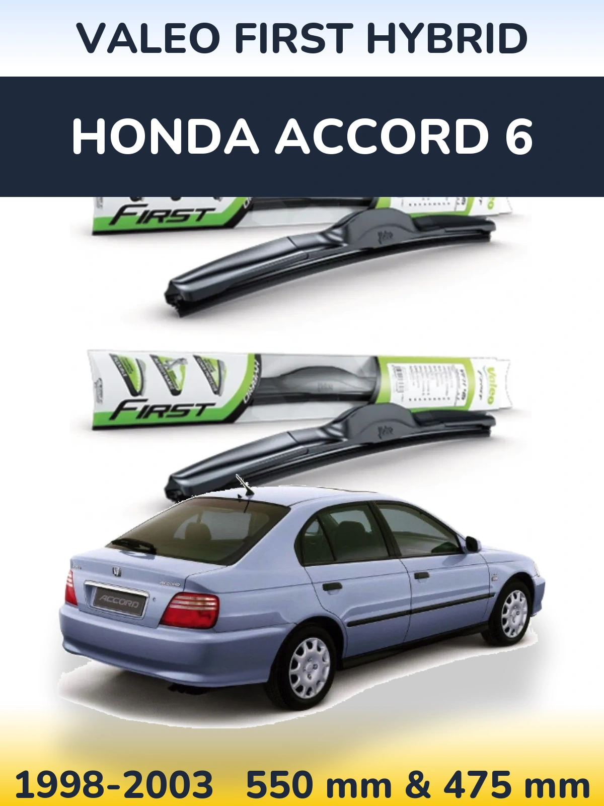 Front wiper blade set Valeo First Hybrid 550 & 475 mm for Honda Accord 6 1998-2003