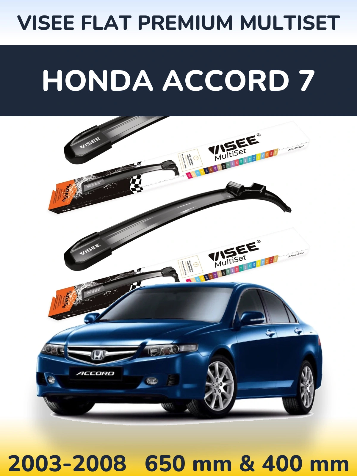 Front wiper blade set VISEE FLAT PREMIUM MultiSet 650 & 400 mm for Honda Accord 7 2003-2008