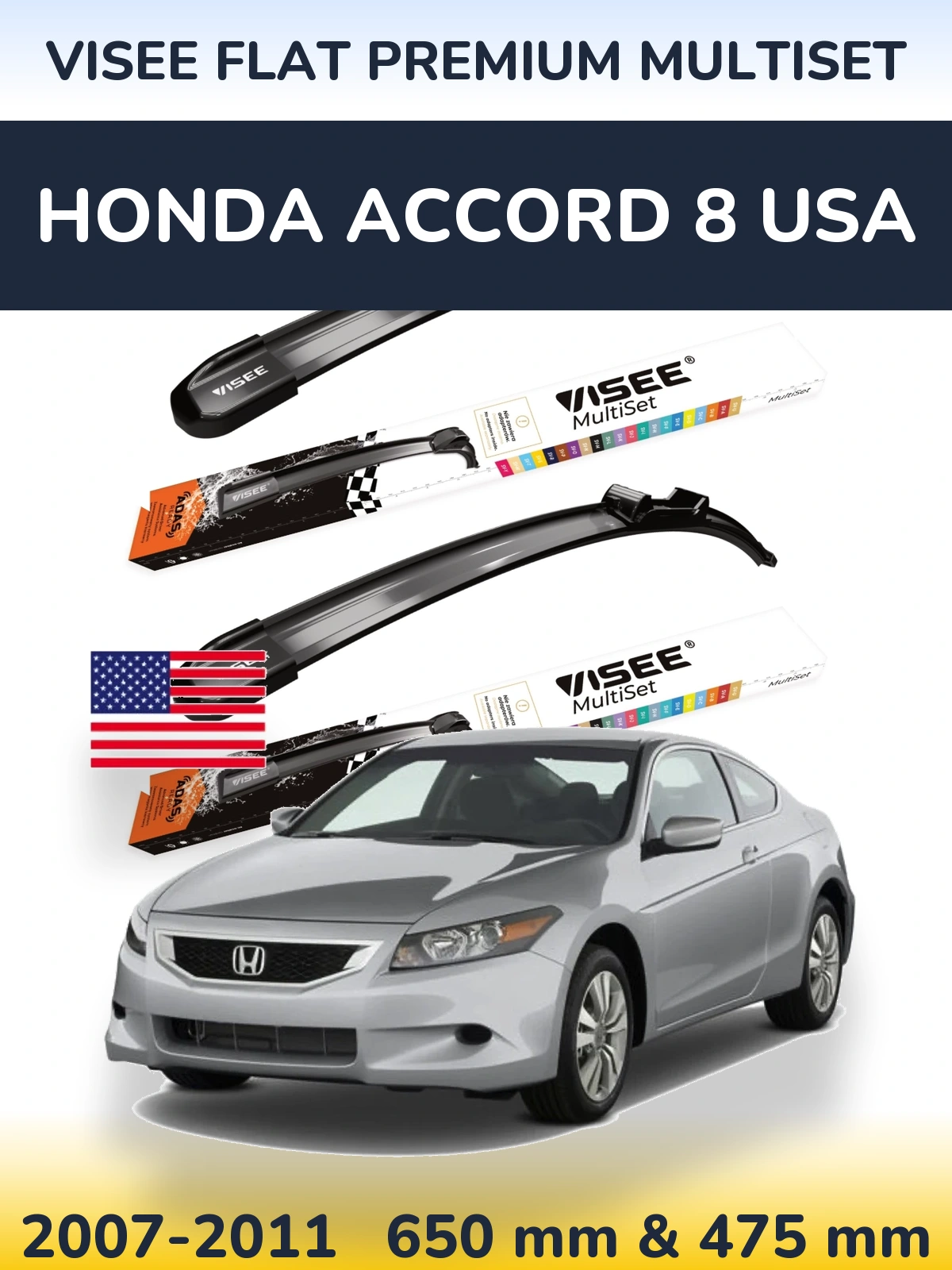 Комплект передних дворников VISEE FLAT PREMIUM MultiSet 650 & 475 мм для Honda Accord 8 USA 2007-2011