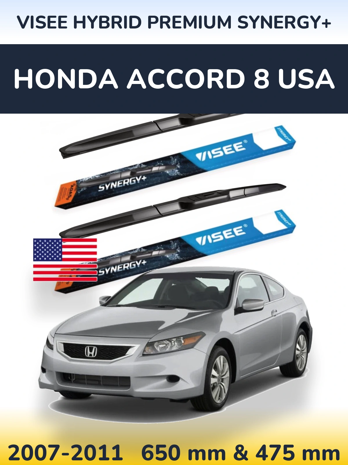 Front wiper blade set VISEE HYBRID PREMIUM SYNERGY+ 650 & 475 mm for Honda Accord 8 USA 2007-2011