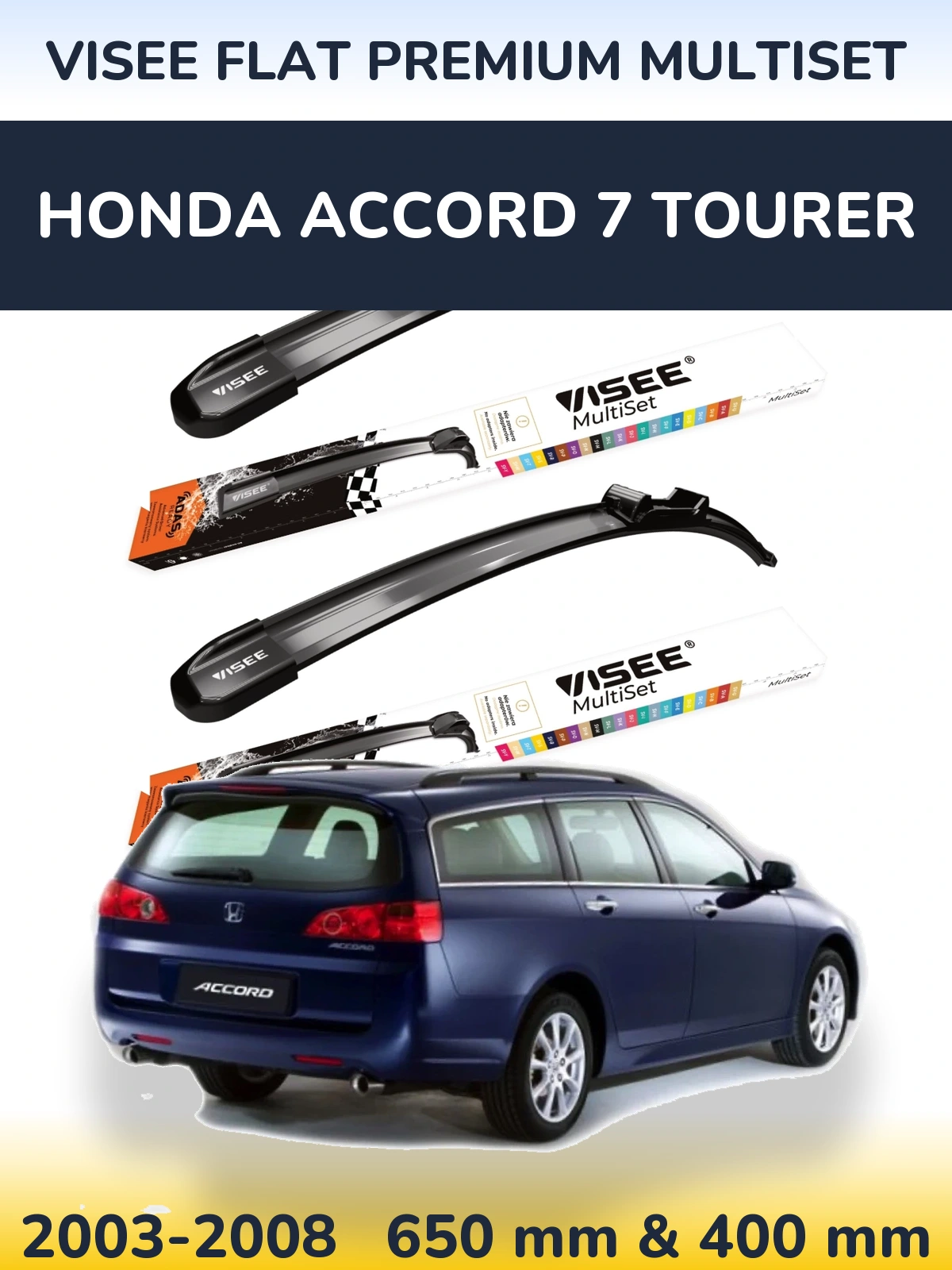 Комплект передніх щіток VISEE FLAT PREMIUM MultiSet 650 & 400 мм для Honda Accord 7 Tourer 2003-2008