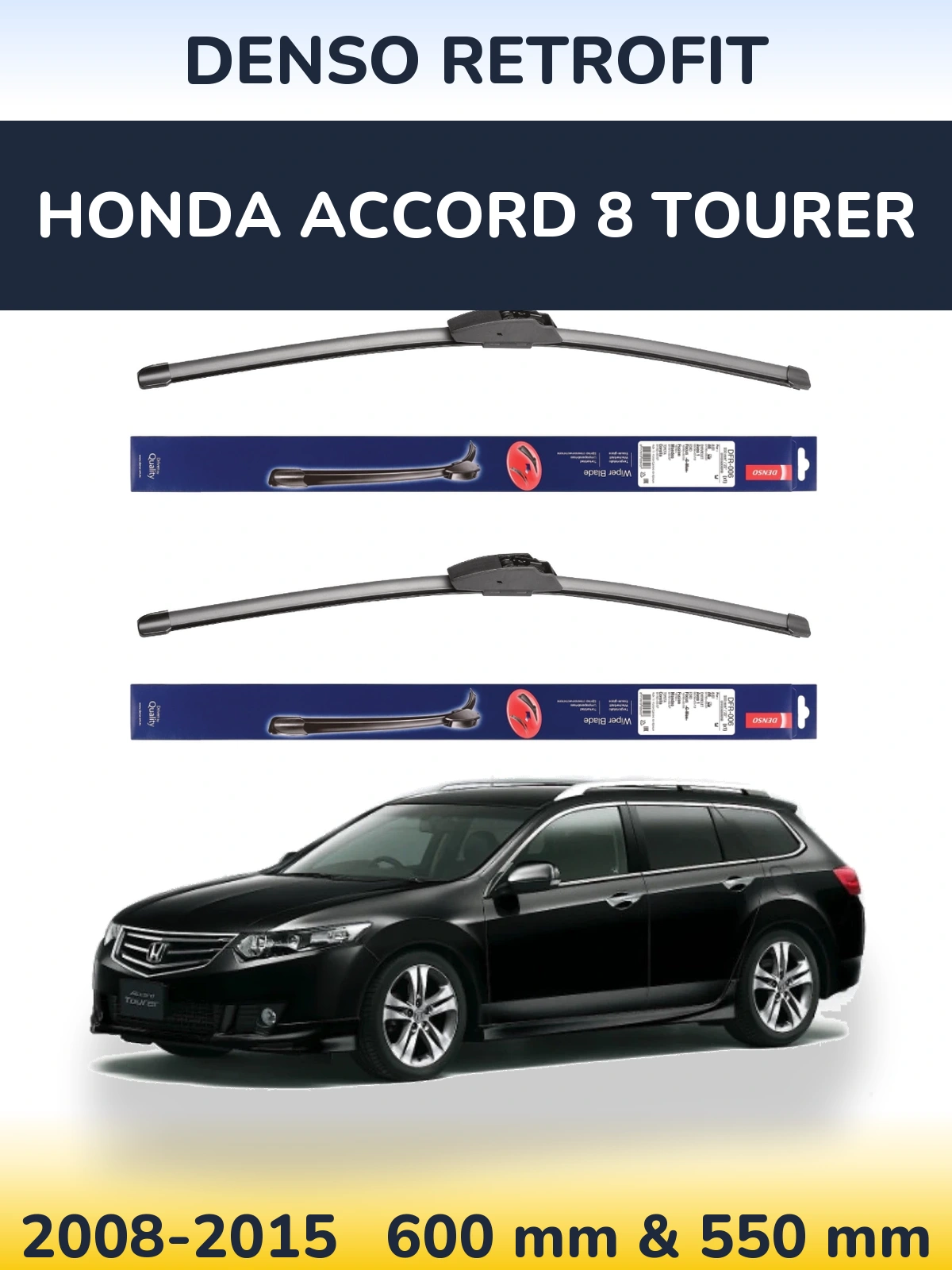 Комплект передніх щіток Denso Retrofit 600 & 550 мм для Honda Accord 8 Tourer 2008-2015