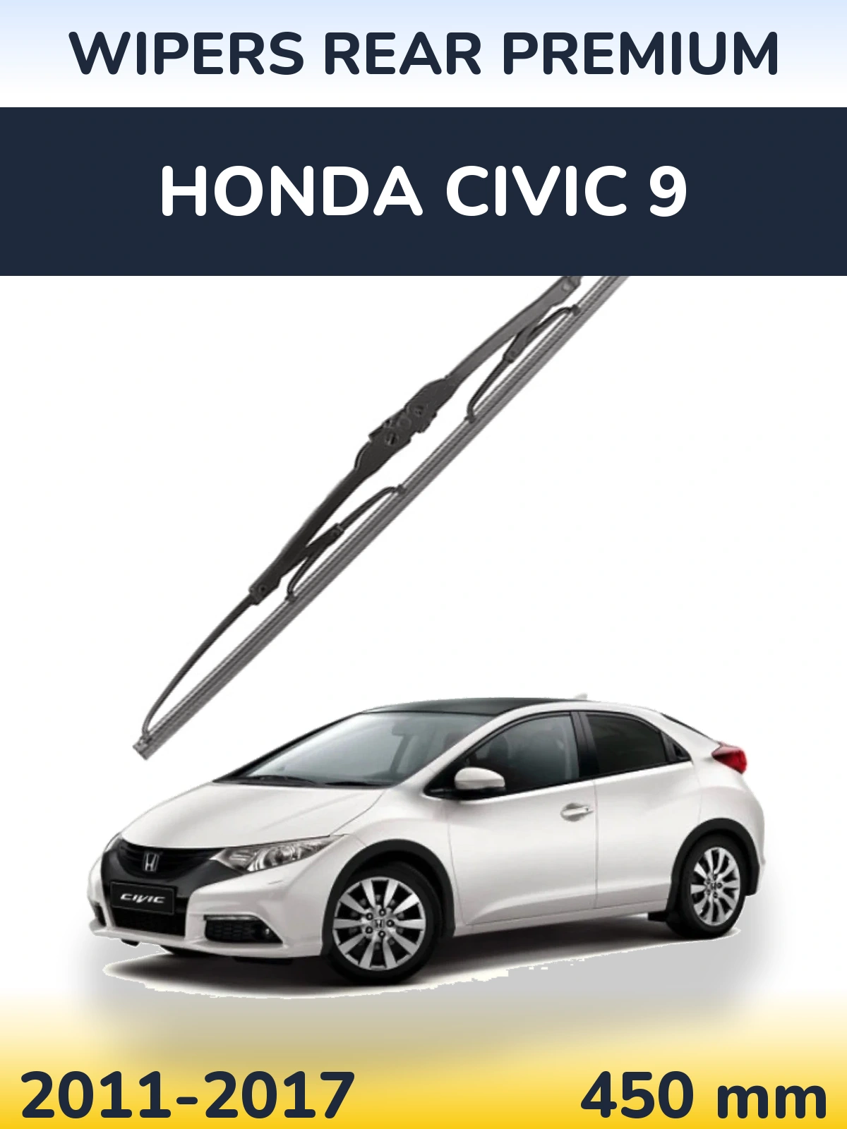Задня щітка WIPERS REAR PREMIUM 450 мм для Honda Civic 9 2011-2017