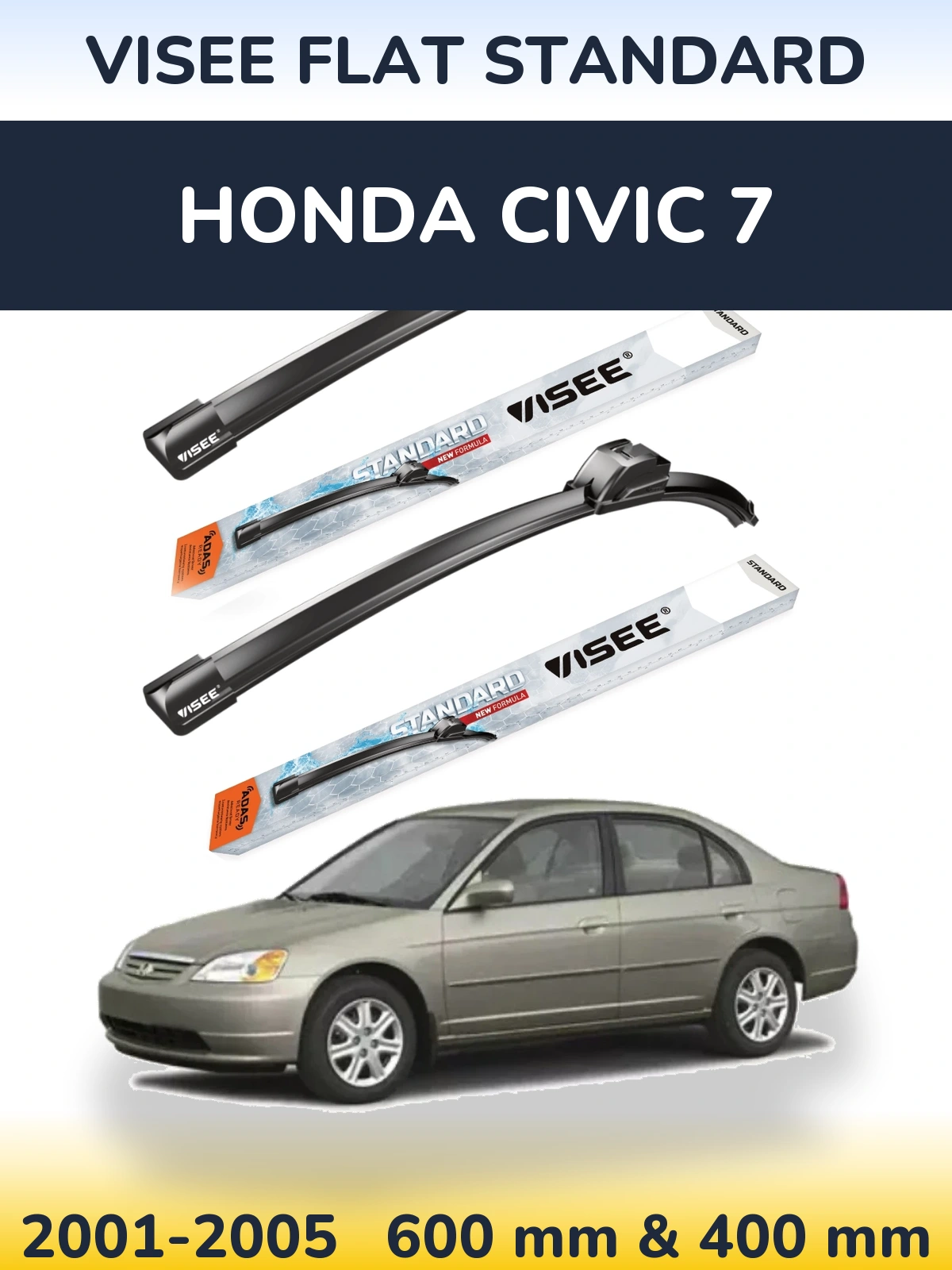 Front wiper blade set VISEE FLAT STANDARD 600 & 400 mm for Honda Civic 7 2001-2005
