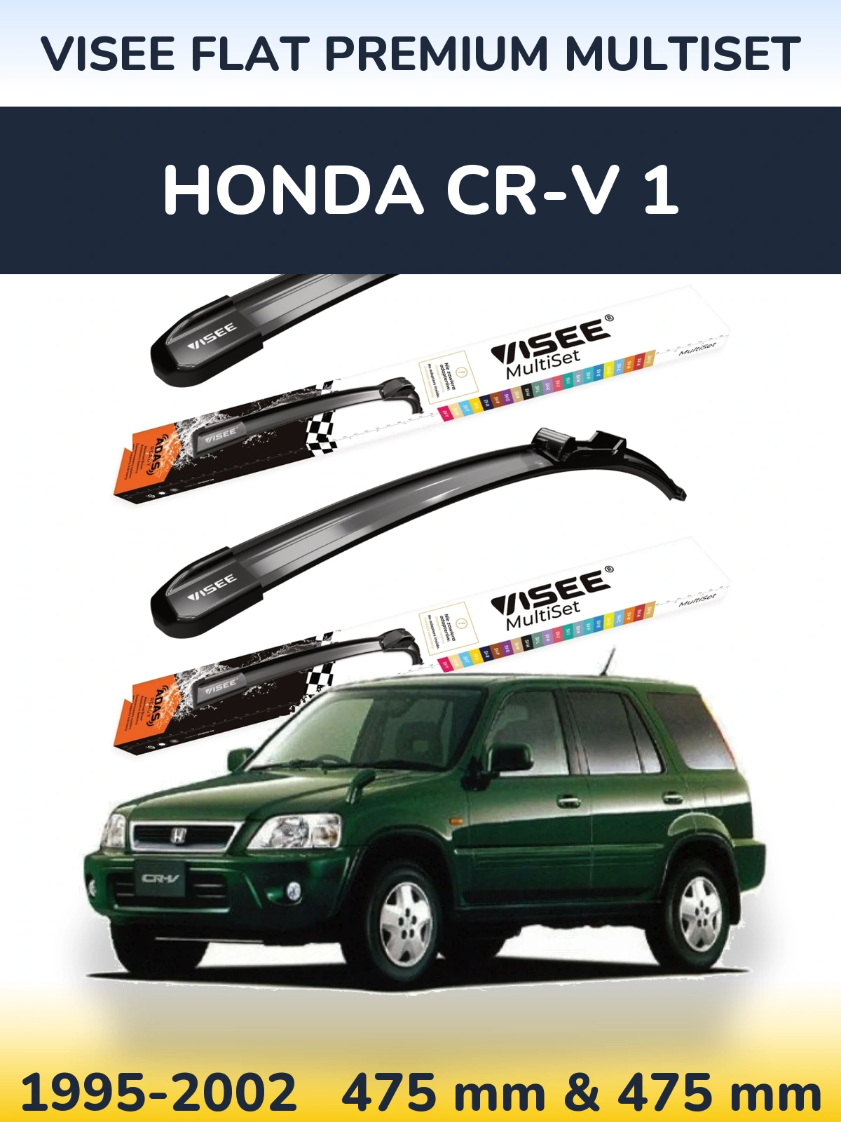 Комплект передних дворников VISEE FLAT PREMIUM MultiSet 475 & 475 мм для Honda CR-V 1 1995-2002