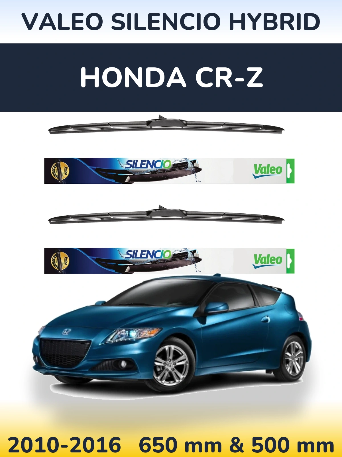 Комплект передніх щіток Valeo Silencio Hybrid 650 & 500 мм для Honda CR-Z 2010-2016