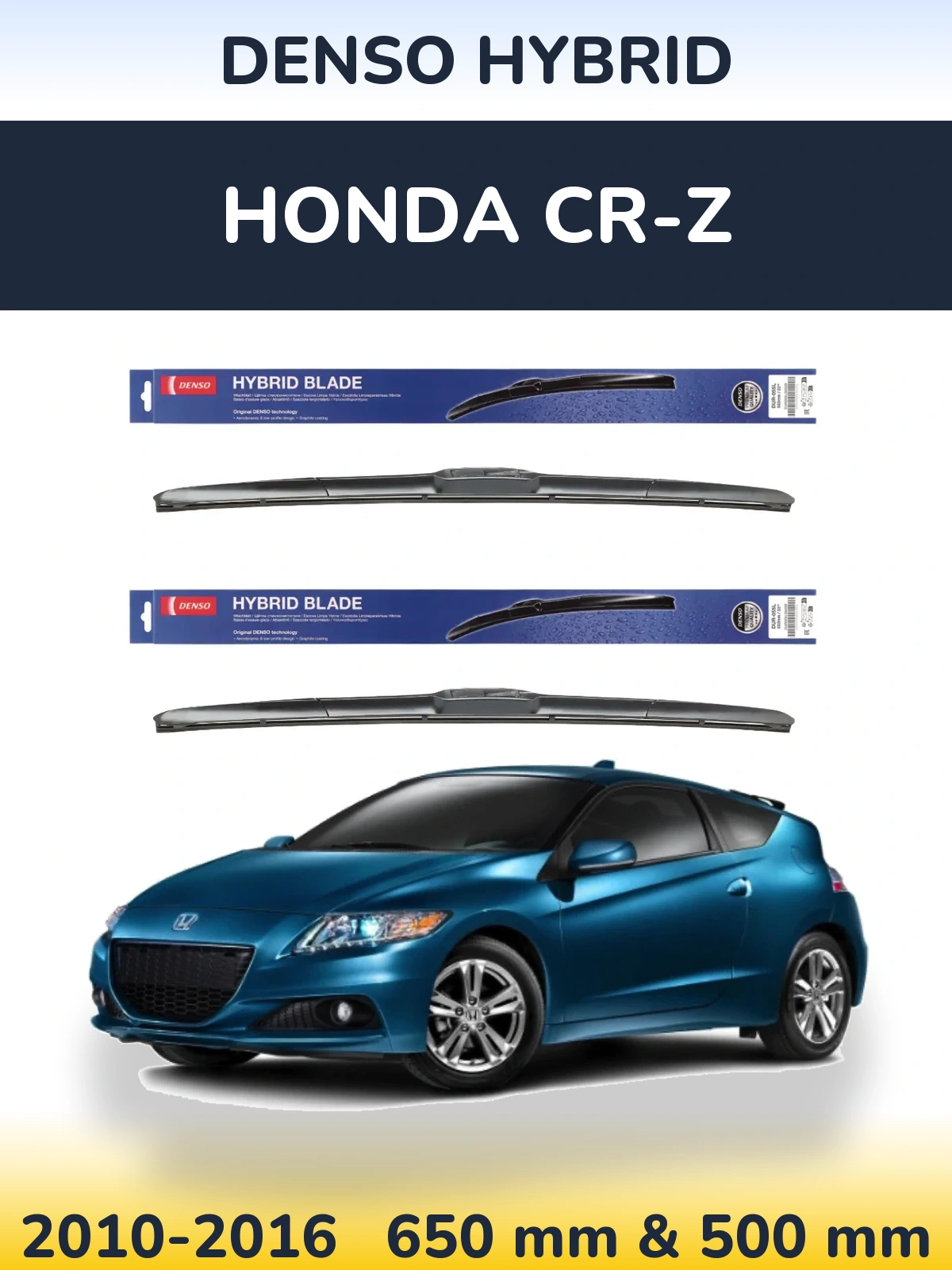Комплект передніх щіток Denso Hybrid 650 & 500 мм для Honda CR-Z 2010-2016