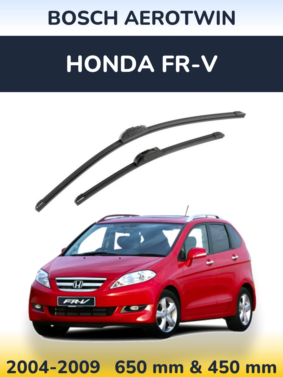 Комплект передних дворников BOSCH AeroTwin 650 & 450 мм для Honda FR-V 2004-2009