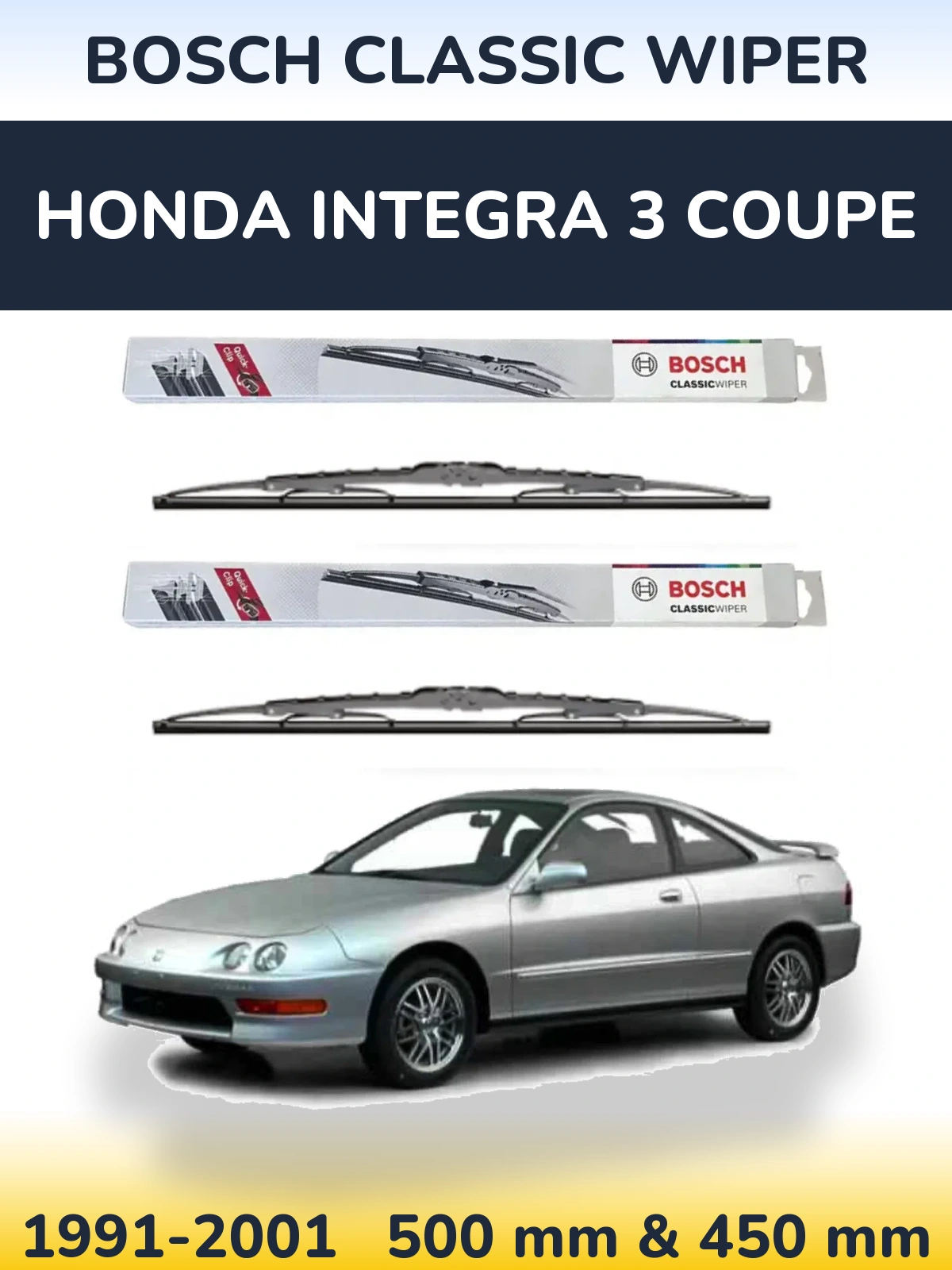 Front wiper blade set BOSCH Classic Wiper 500 & 450 mm for Honda Integra 3 coupe 1991-2001