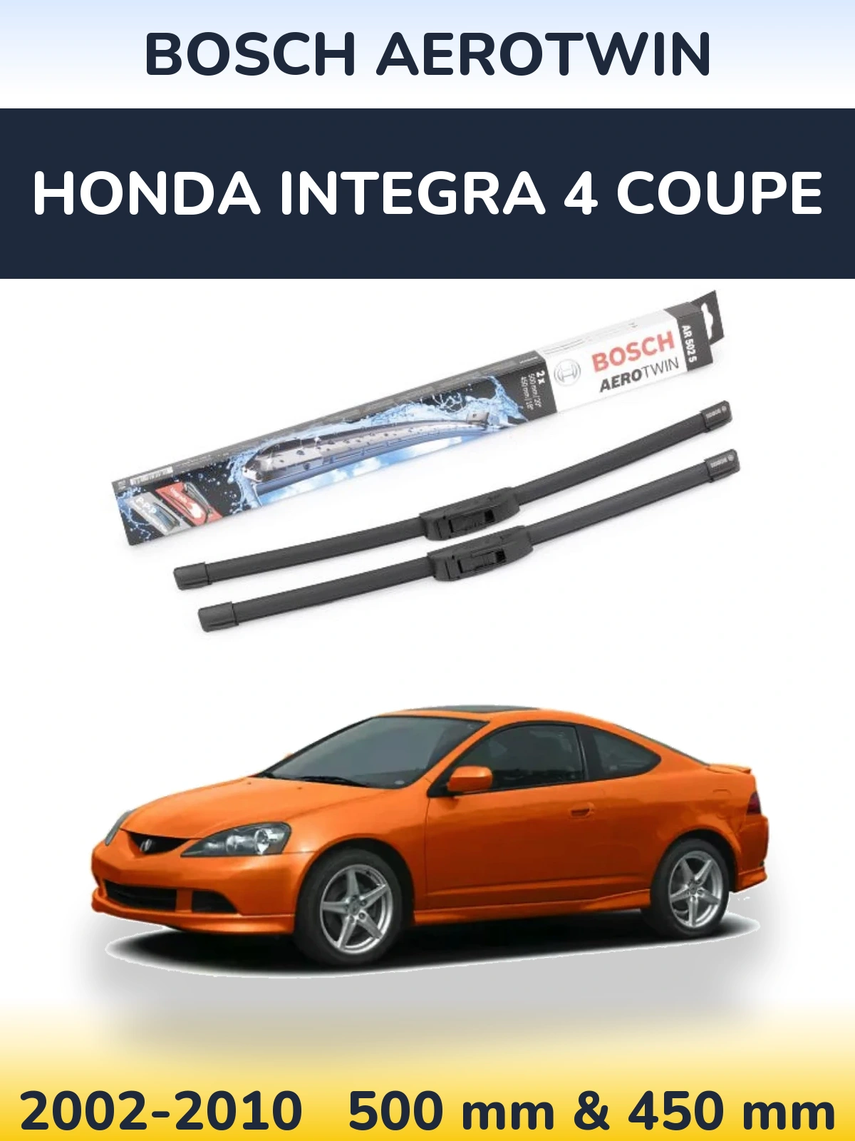 Комплект передніх щіток BOSCH AeroTwin 500 & 450 мм для Honda Integra 4 coupe 2002-2010