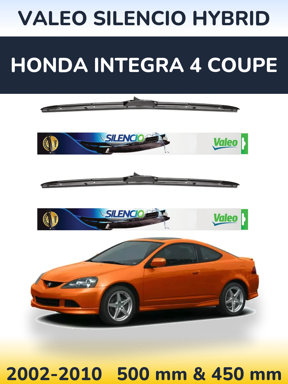 Комплект передніх щіток Valeo Silencio Hybrid 500 & 450 мм для Honda Integra 4 coupe 2002-2010