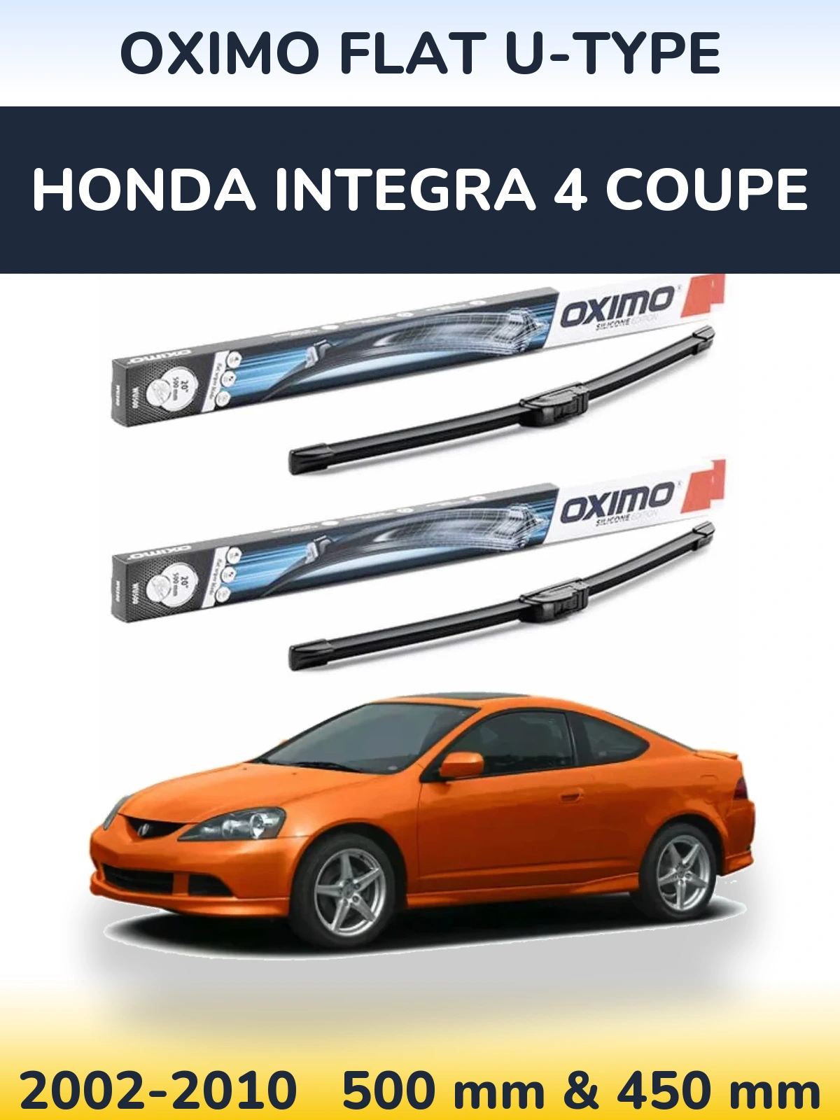 Комплект передніх щіток Oximo Flat U-type 500 & 450 мм для Honda Integra 4 coupe 2002-2010