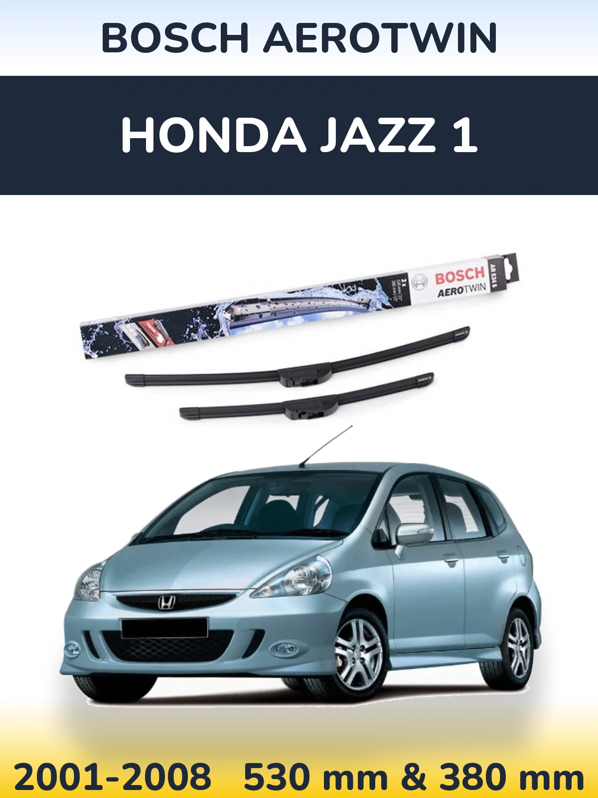 Front wiper blade set BOSCH AeroTwin 530 & 380 mm for Honda Jazz 1 2001-2008