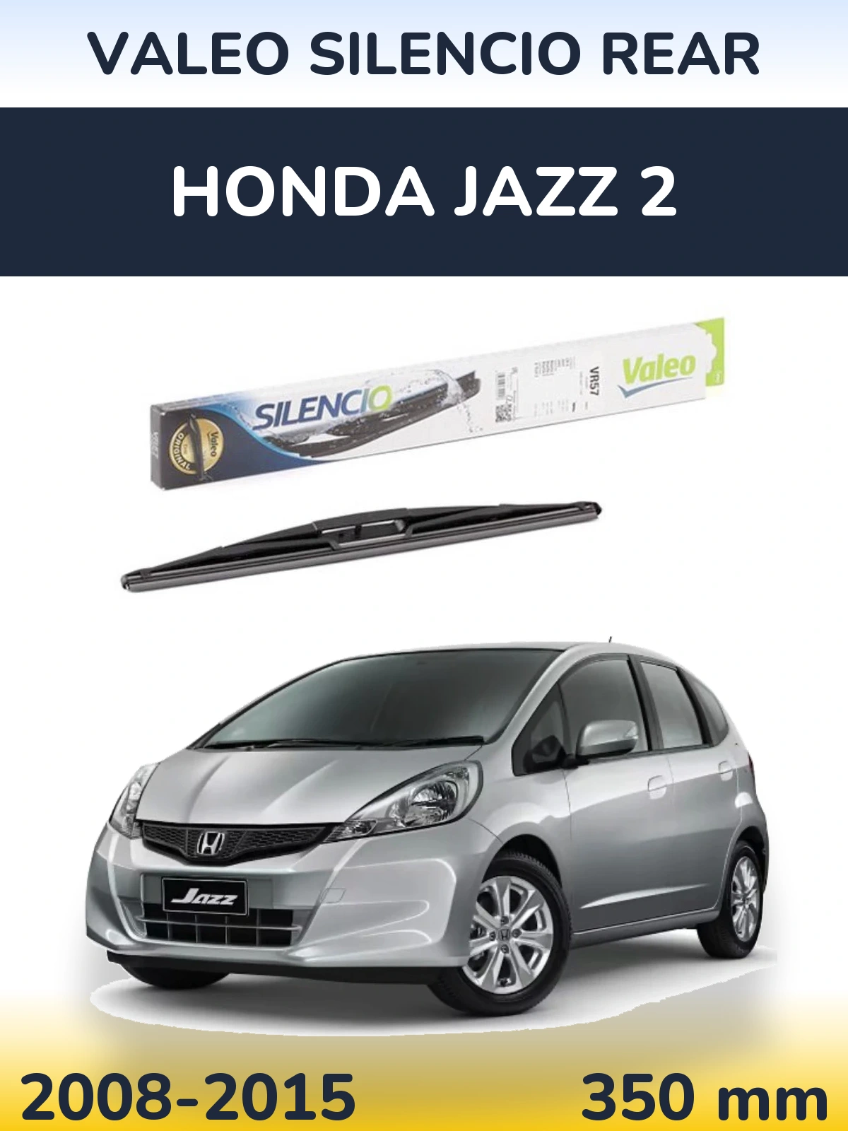 Задня щітка Valeo Silencio Rear 345 мм для Honda Jazz 2 2008-2015