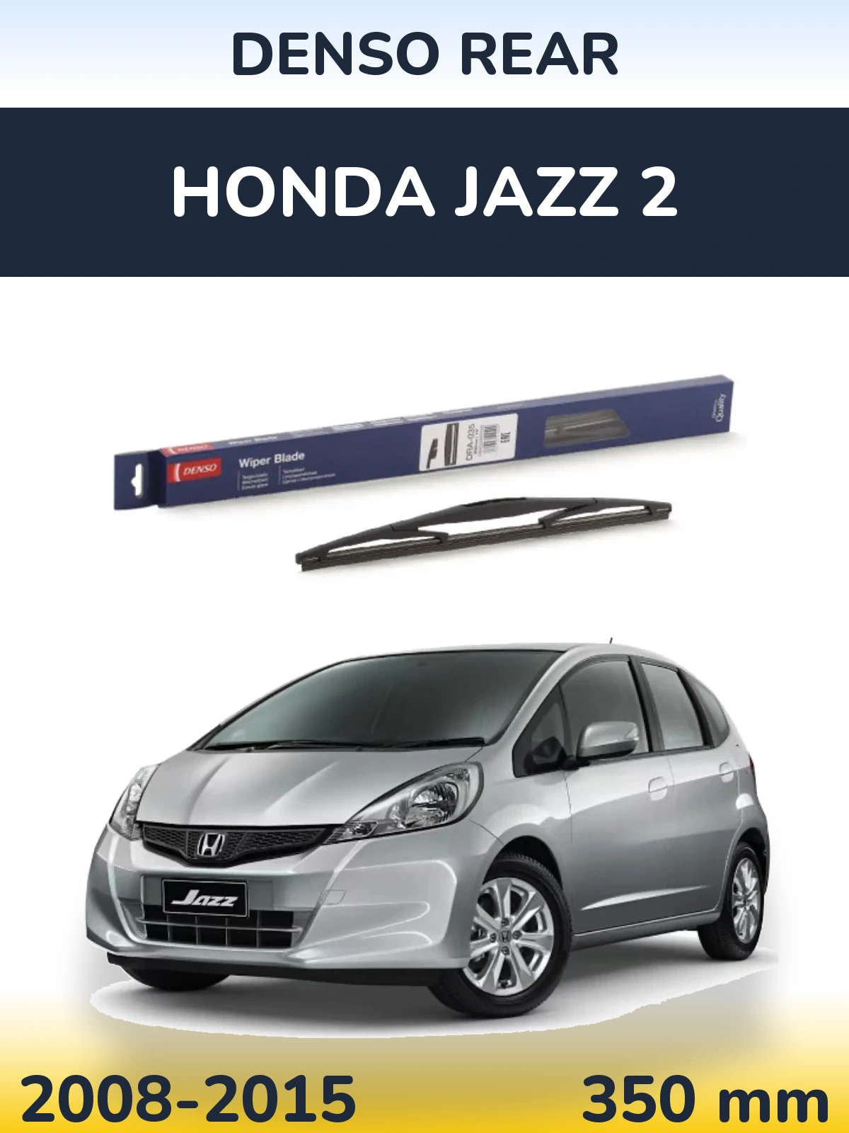 Tylna wycieraczka Denso Rear 350 mm do Honda Jazz 2 2008-2015