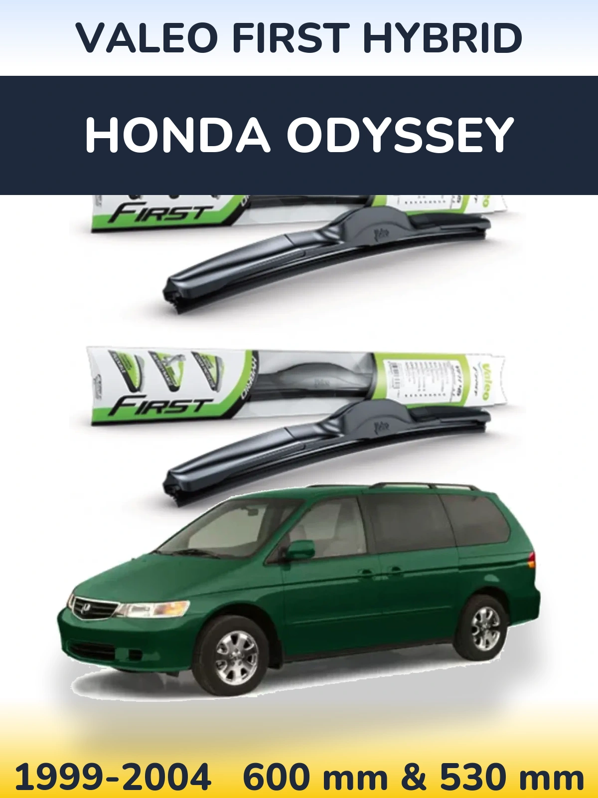 Комплект передних дворников Valeo First Hybrid 600 & 530 мм для Honda Odyssey 1999-2004