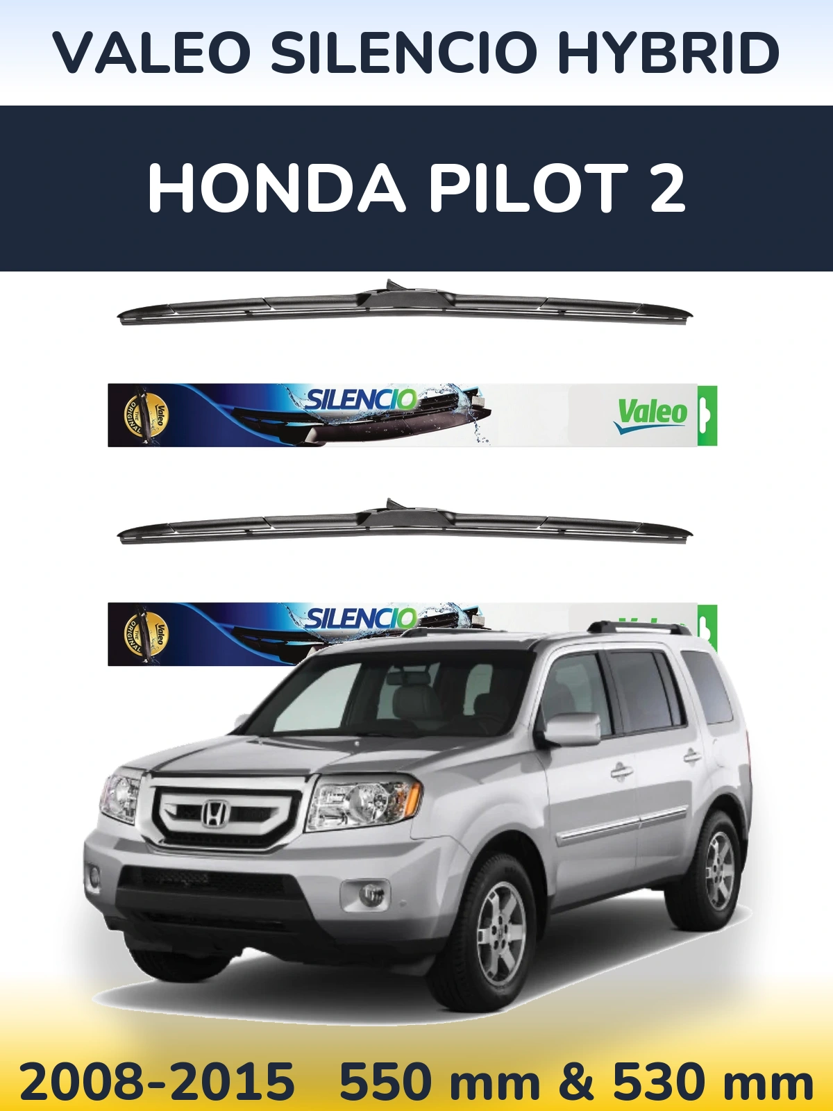 Komplet przednich wycieraczek Valeo Silencio Hybrid 550 & 530 mm do Honda Pilot 2 2008-2015