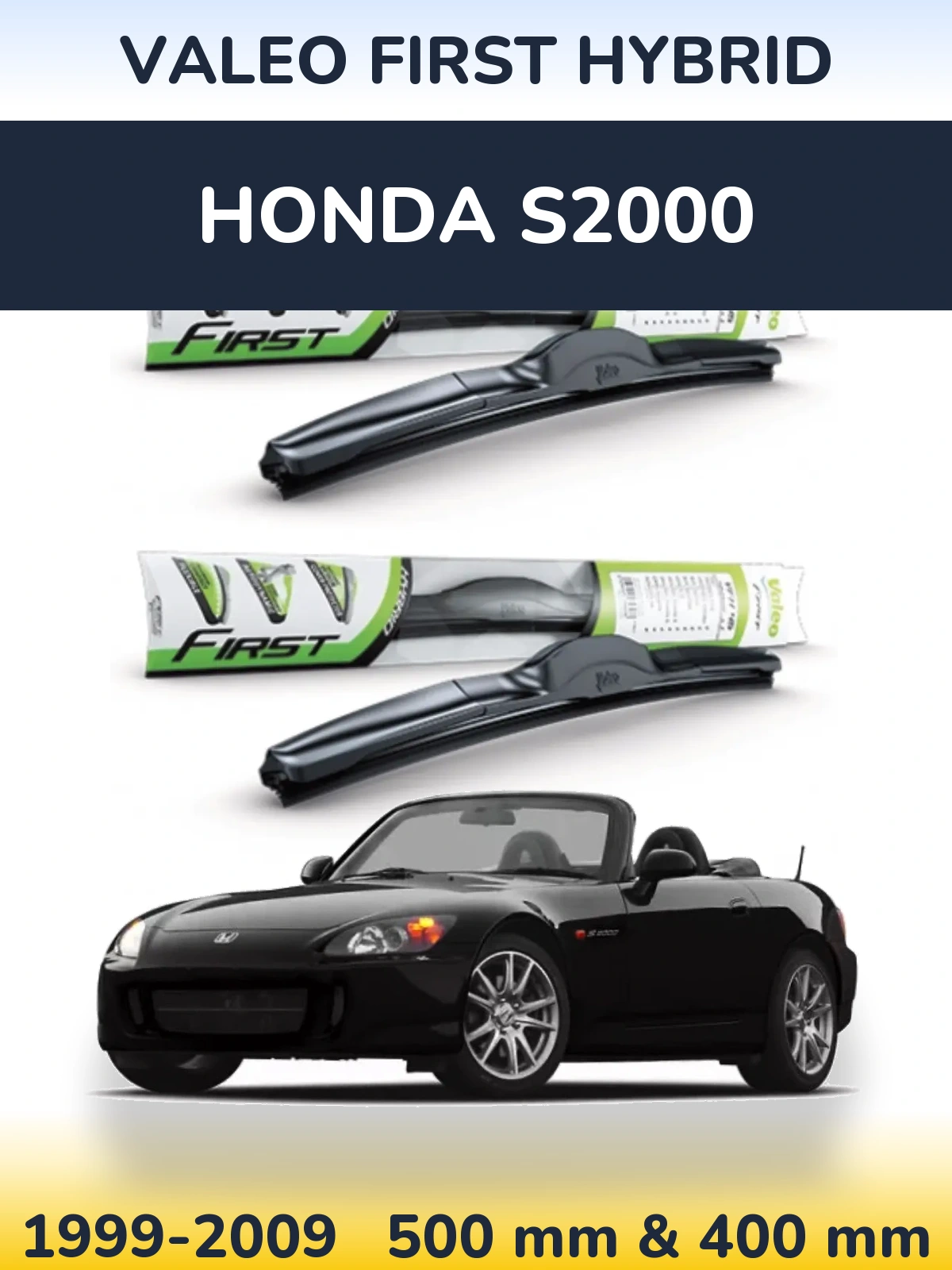 Комплект передних дворников Valeo First Hybrid 500 & 400 мм для Honda S2000 1999-2009
