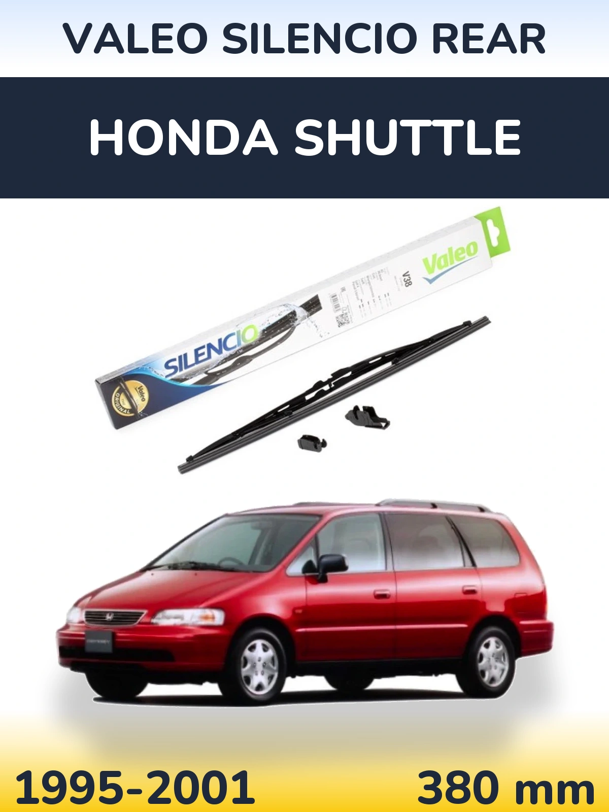 Задня щітка Valeo Silencio Rear 380 мм для Honda Shuttle 1995-2001