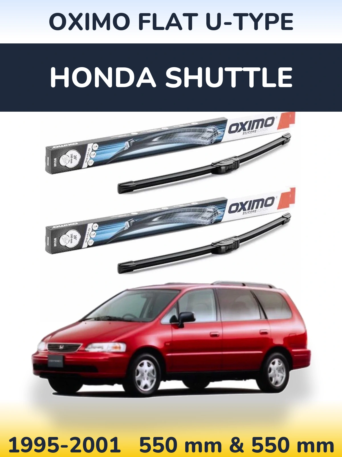 Front wiper blade set Oximo Flat U-type 550 & 550 mm for Honda Shuttle 1995-2001