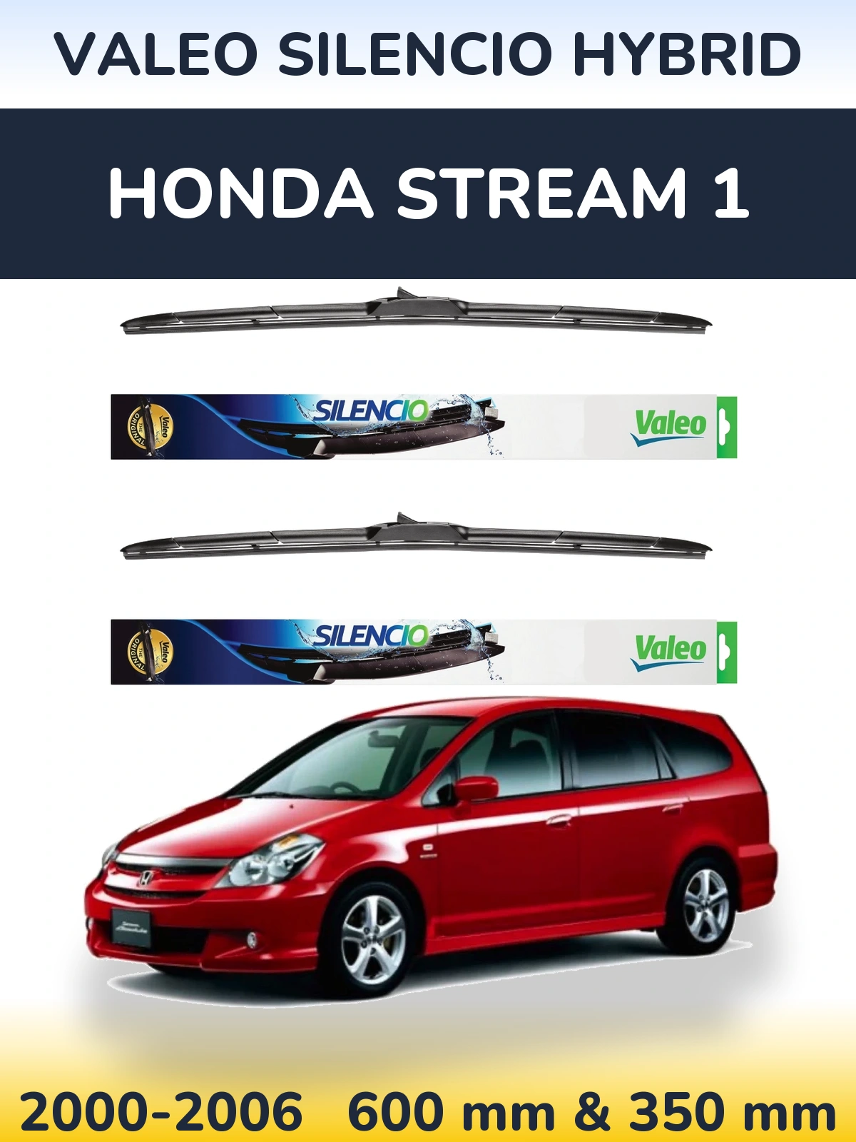 Комплект передніх щіток Valeo Silencio Hybrid 600 & 350 мм для Honda Stream 1 2000-2006