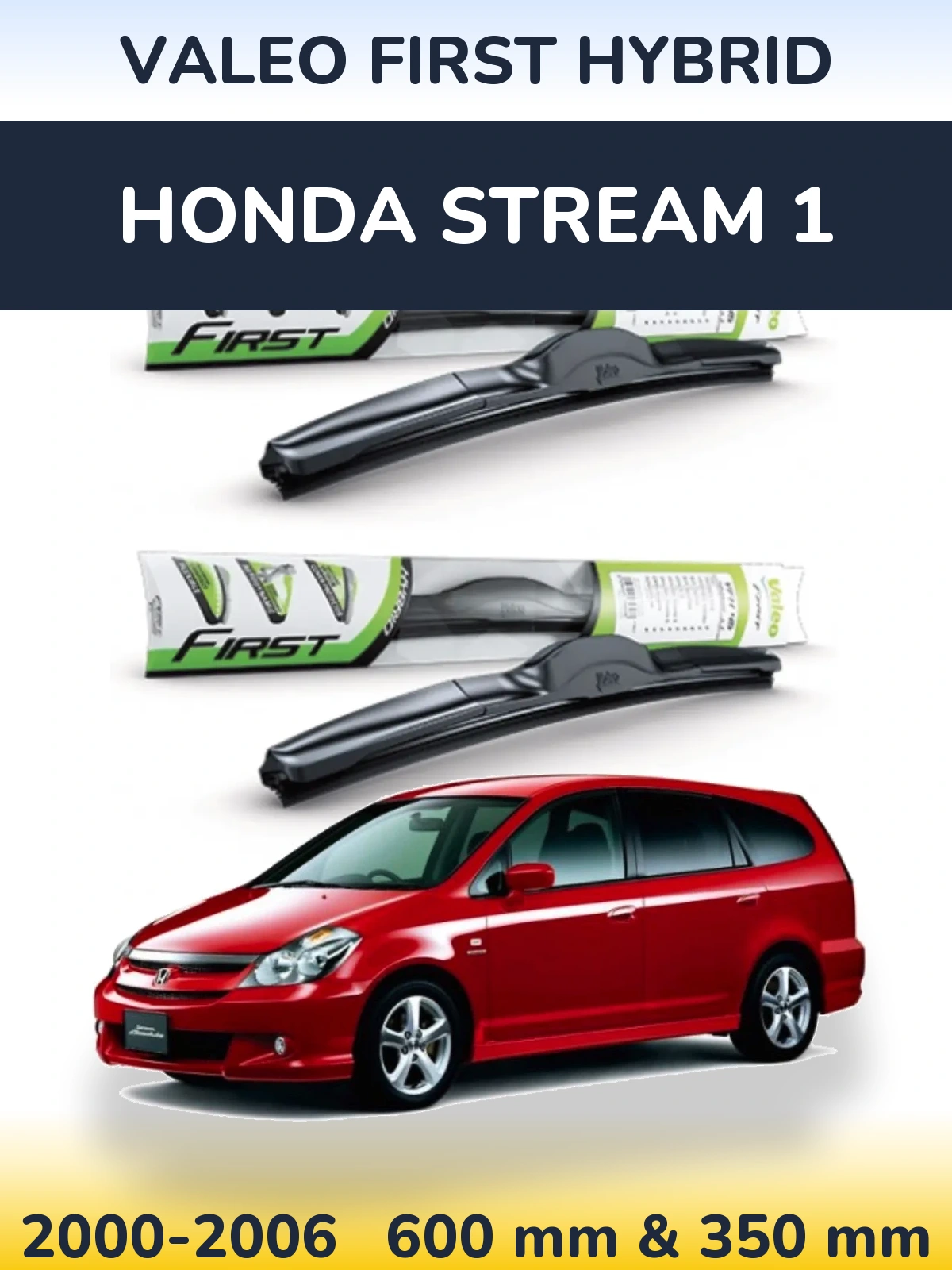 Front wiper blade set Valeo First Hybrid 600 & 350 mm for Honda Stream 1 2000-2006