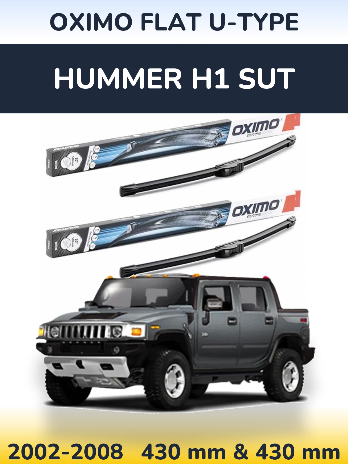Komplet przednich wycieraczek Oximo Flat U-type 430 & 430 mm do Hummer H1 SUT 2002-2008