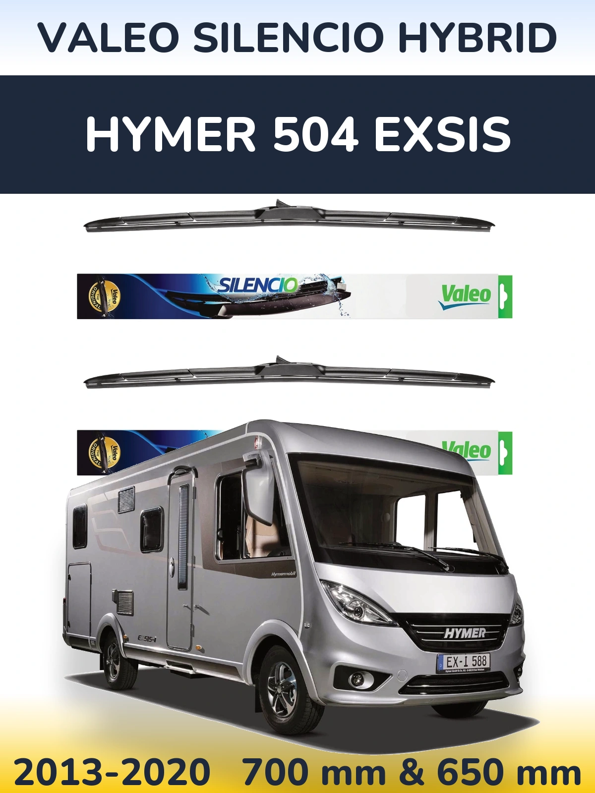 Komplet przednich wycieraczek Valeo Silencio Hybrid 700 & 650 mm do HYMER 504 EXSIS 2013-2020