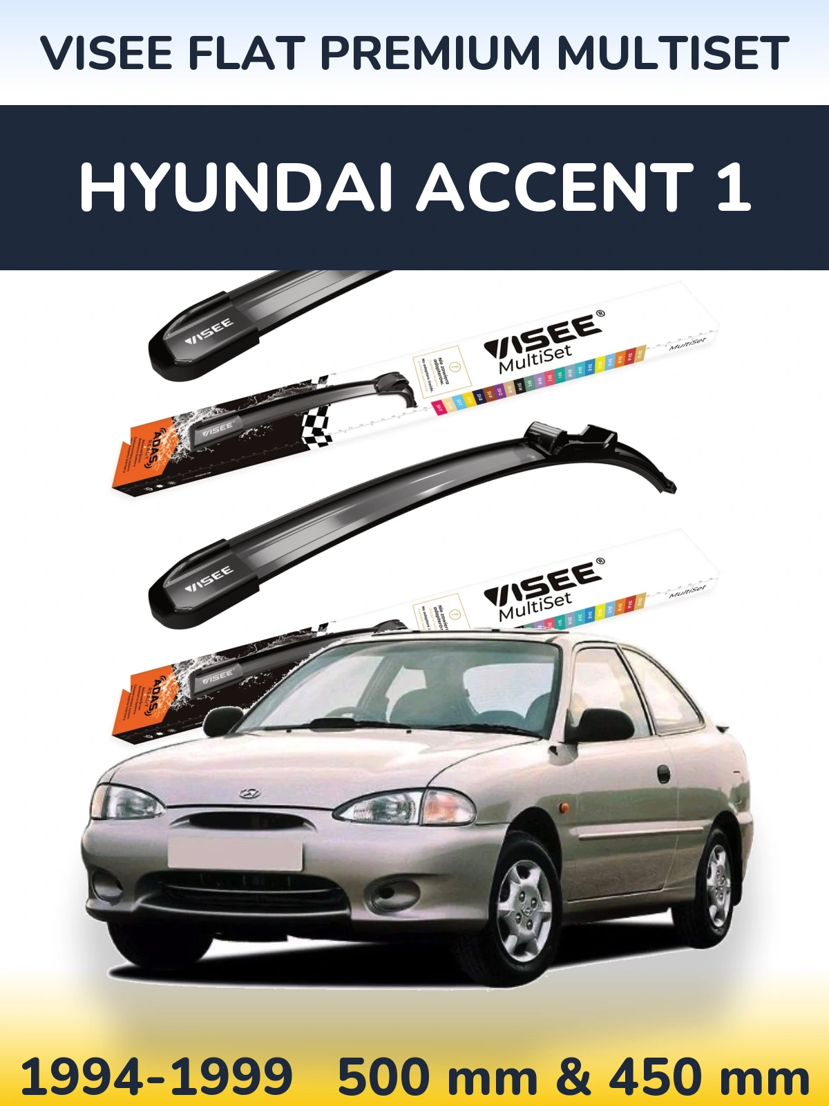 Komplet przednich wycieraczek VISEE FLAT PREMIUM MultiSet 500 & 450 mm do Hyundai Accent 1 1994-1999