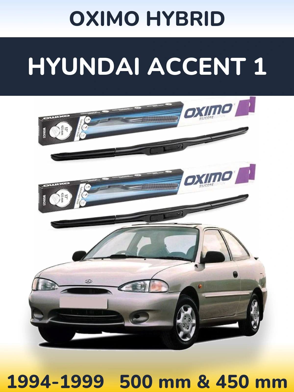 Комплект передних дворников Oximo Hybrid 500 & 450 мм для Hyundai Accent 1 1994-1999