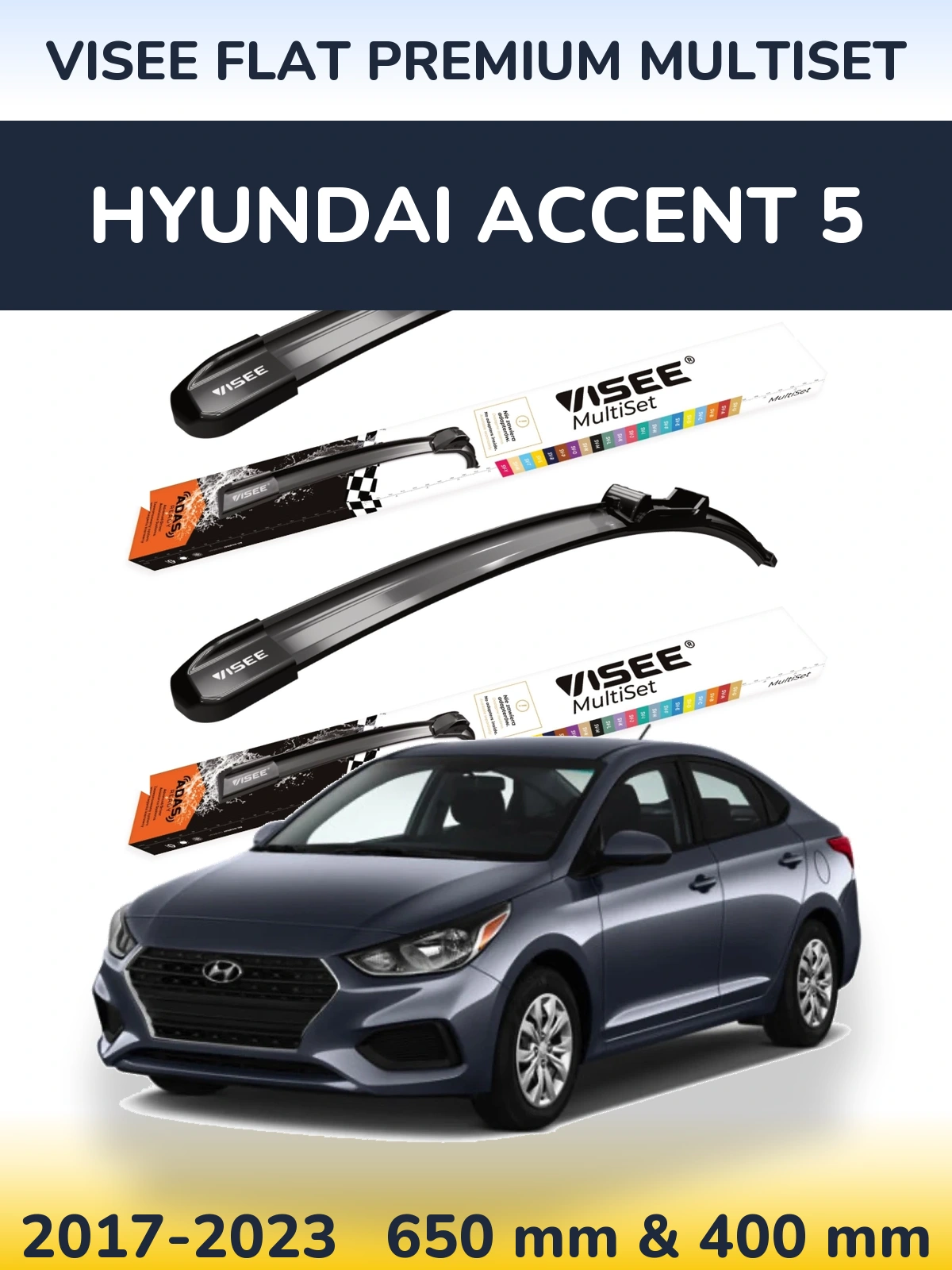 Komplet przednich wycieraczek VISEE FLAT PREMIUM MultiSet 650 & 400 mm do Hyundai Accent 5 2017-2023