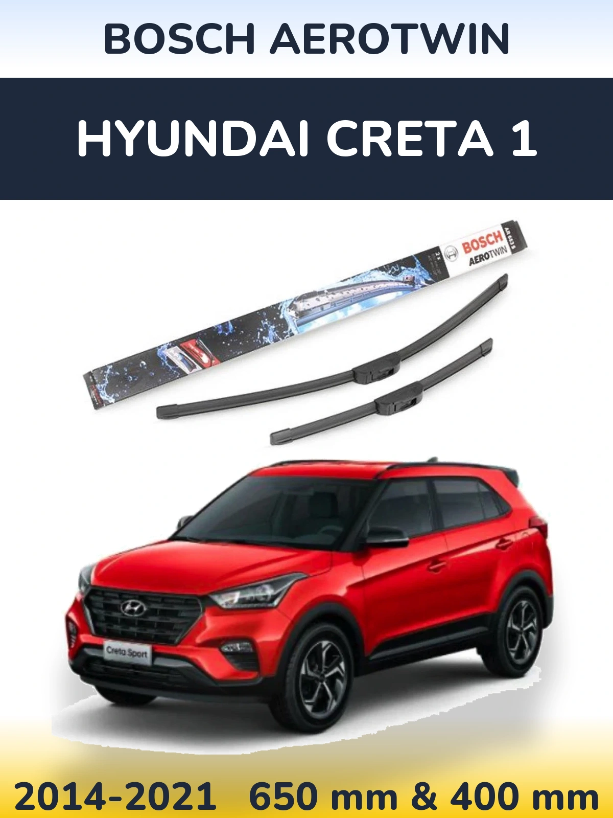 Front wiper blade set BOSCH AeroTwin 650 & 400 mm for Hyundai Creta 1 2014-2021