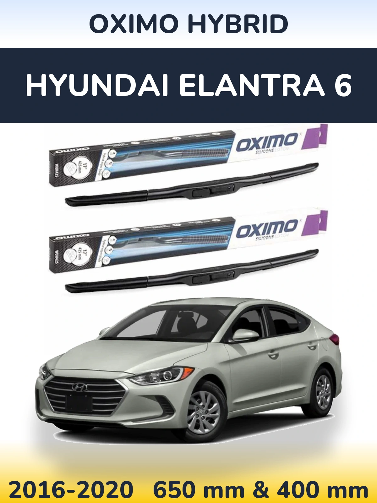 Front wiper blade set Oximo Hybrid 650 & 400 mm for Hyundai Elantra 6 2016-2020
