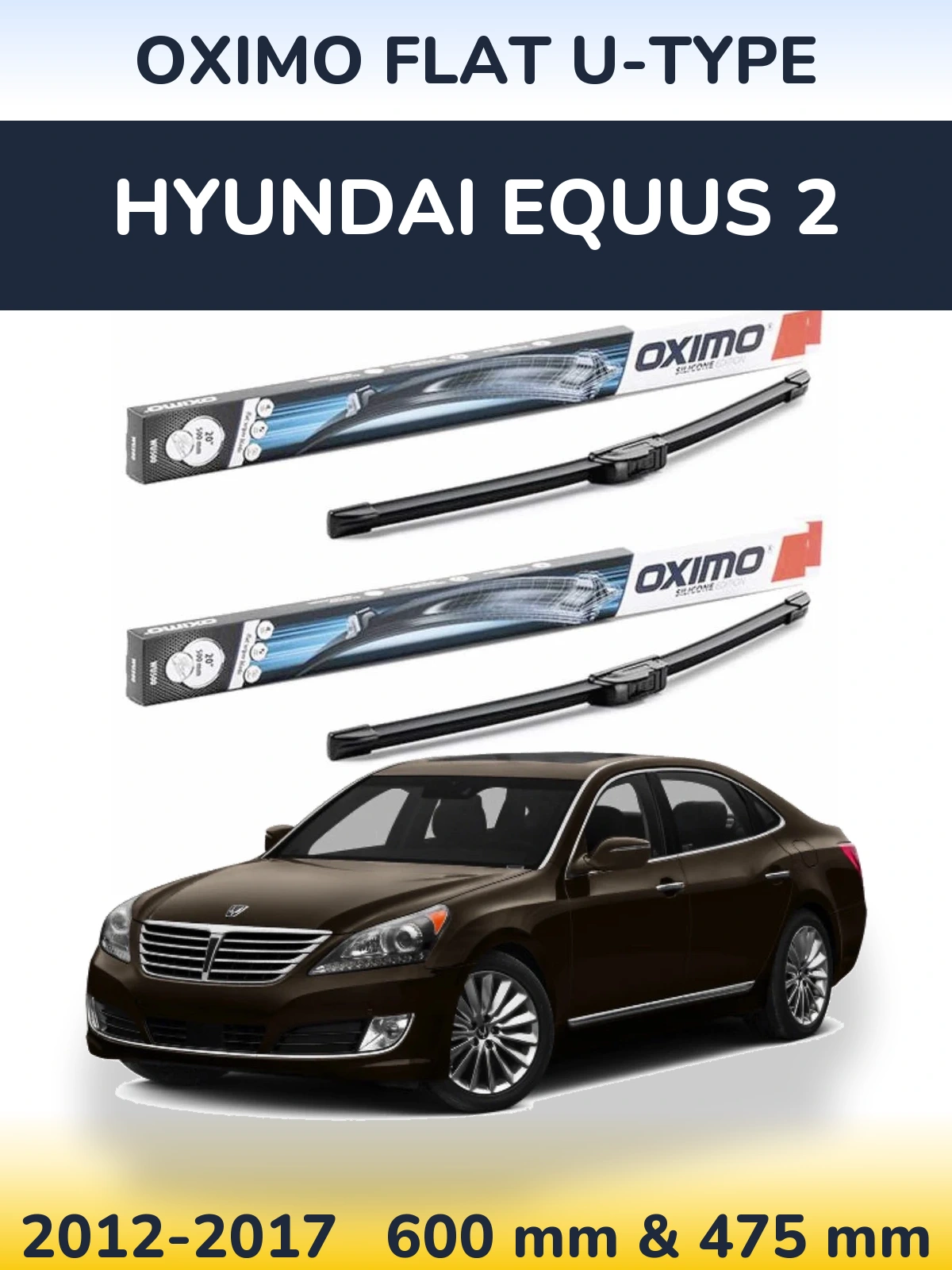 Komplet przednich wycieraczek Oximo Flat U-type 600 & 475 mm do Hyundai Equus 2 2012-2017